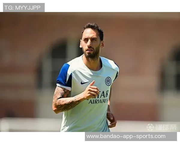 恰尔汗奥卢小腿肌肉疲劳情况稳定俱乐部谨慎应对伤情 恰尔汗奥卢小腿肌肉疲劳情况稳定俱乐部谨慎应对伤情